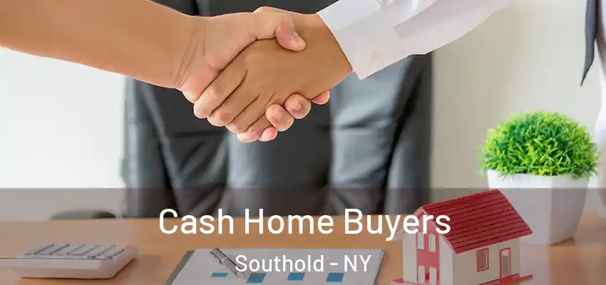 Cash Home Buyers Southold - NY